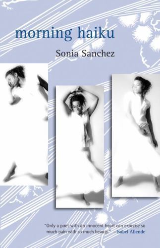 Morning Haiku, Paperback by Sanchez, Sonia, Like New Used, Free shipping in t...