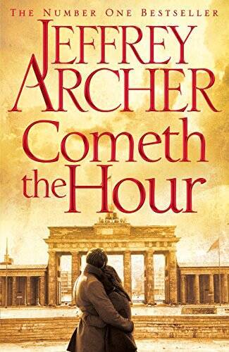 Cometh the Hour (The Clifton Chronicles) - Hardcover By Archer Jeffrey - GOOD