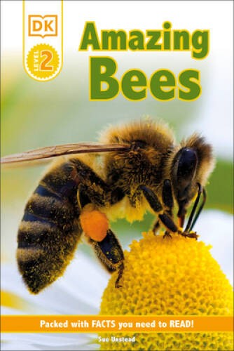 DK Readers L2: Amazing Bees - Hardcover By Unstead, Sue - GOOD