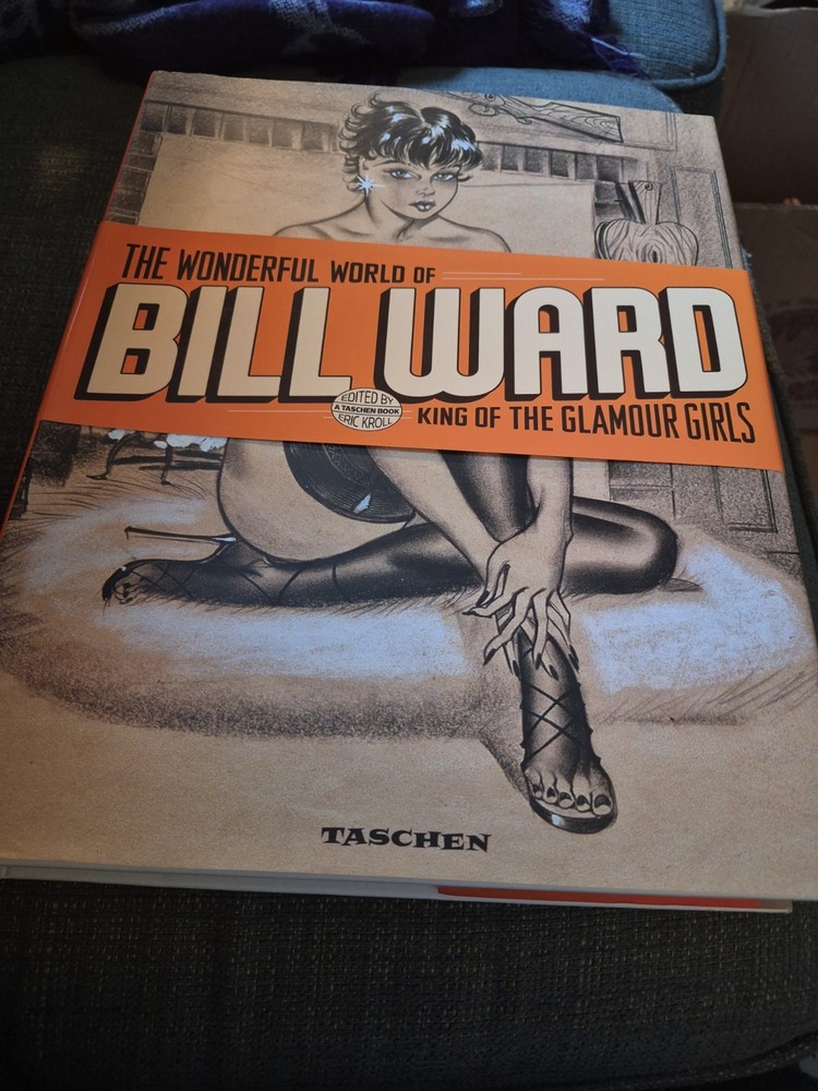 The Wonderful World of Bill Ward King of Glamour Girls Taschen 2006 Hardcover