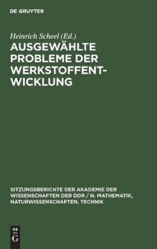 Ausgewählte Probleme Der Werkstoffentwicklung (Hardback)