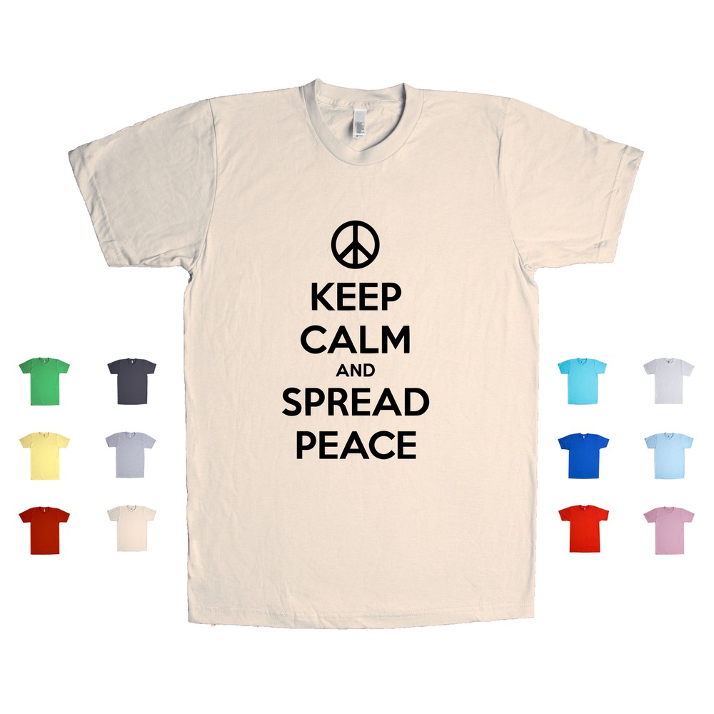 Keep Calm And Spread Peace joy serenity love namaste chill Unisex T Shirt