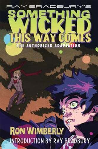 Ray Bradbury's Something Wicked This Way Comes: The Authorized Adaptation: Used