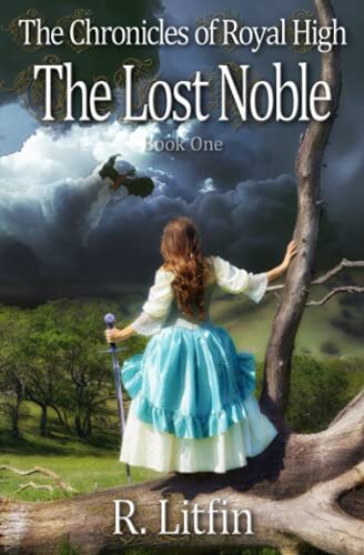 The Chronicles of Royal High: The Lost Noble, Litfin, R
