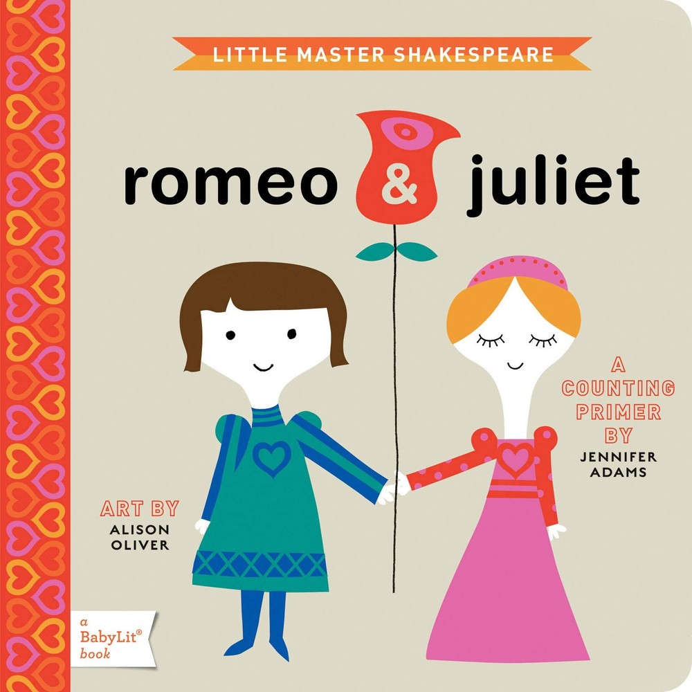 Romeo & Juliet (BabyLit Primers)