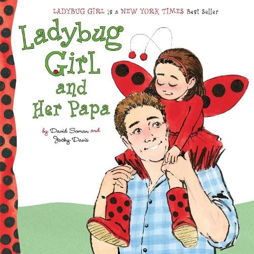 Jacky Davis Ladybug Girl and Her Papa (Board Book) Ladybug GirlAnother great item from Rarewaves USA | Free delivery!