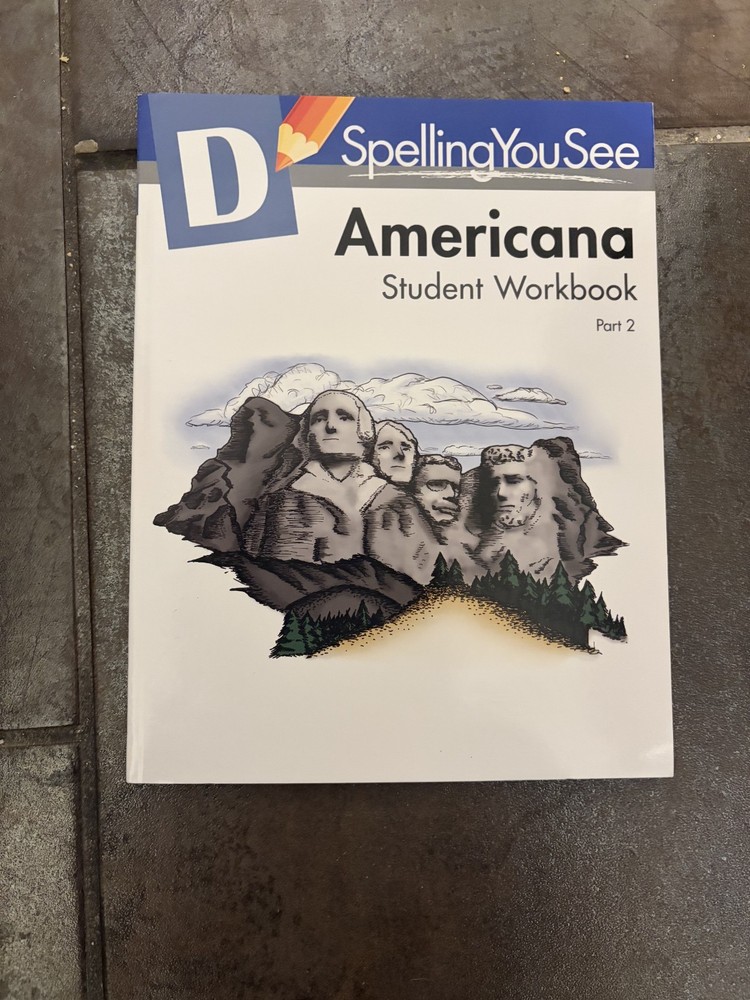 Spelling You See Level D Americana Student Workbook Part 2 Demme Learning
