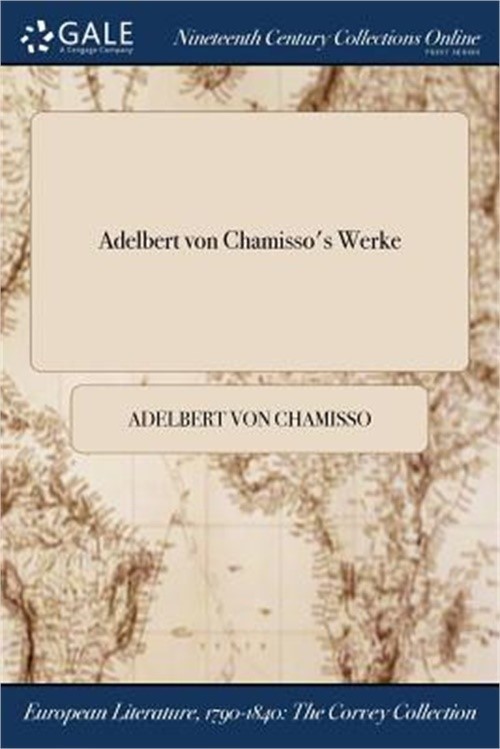 Adelbert von Chamisso's Werke (Paperback or Softback)
