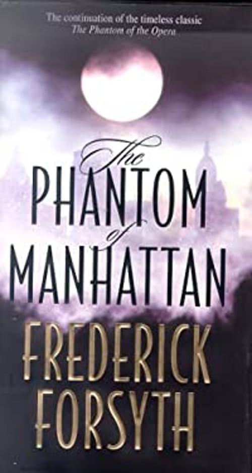 The Phantom of Manhattan Hardcover Frederick ForsythFree US Delivery | ISBN:0312246560