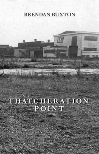 Thatcheration Point by Brendan, Buxton, Like New Used, Free shipping in the US