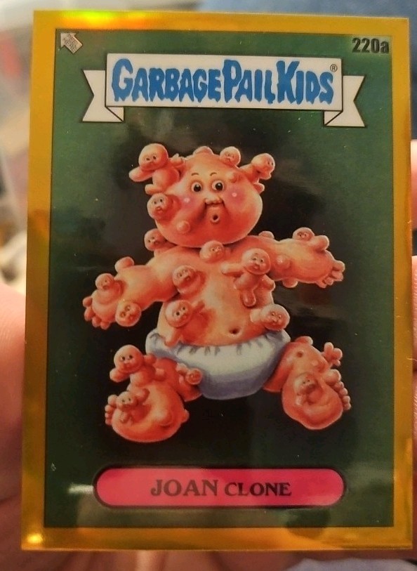 2023 Garbage Pail Kids Chrome Series 6 Joan Clone 220a Gold Parallel 39/50