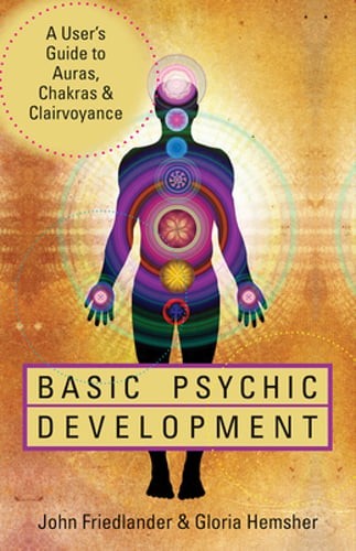 Basic Psychic Development by John Friedlander: Used