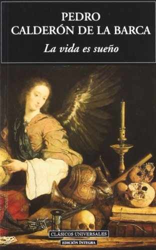 La vida es un sueño - Paperback, by Calderon de la Barca Pedro; - Very Good