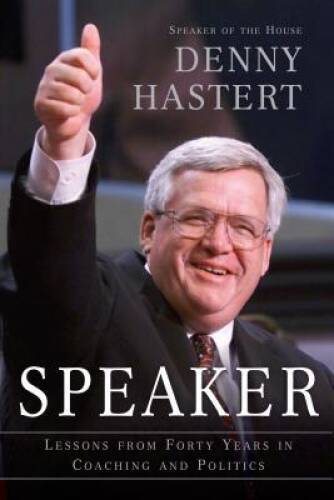 Speaker: Lessons from Forty Years in Coaching and Politics - Hardcover - GOOD