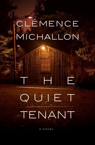 The Quiet Tenant: A novel, Michallon, Clémence, New Book