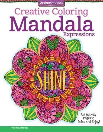 Creative Coloring Mandala Expressions: Art Activity Pages to Relax and Enjoy!