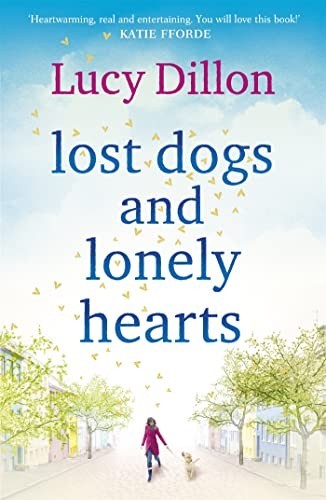 Lost Dogs and Lonely Hearts by Dillon, Lucy Paperback Book The Fast FreeFREE US DELIVERY | ISBN: 0340919205 | Quality Books