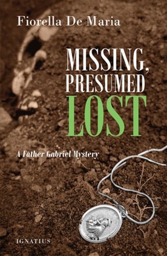 Missing, Presumed Lost: A Father Gabriel Mystery by Fiorella De Maria: Used