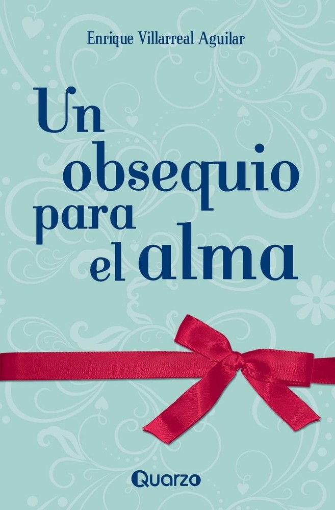 Un obsequio para el alma (Spanish Edition)
