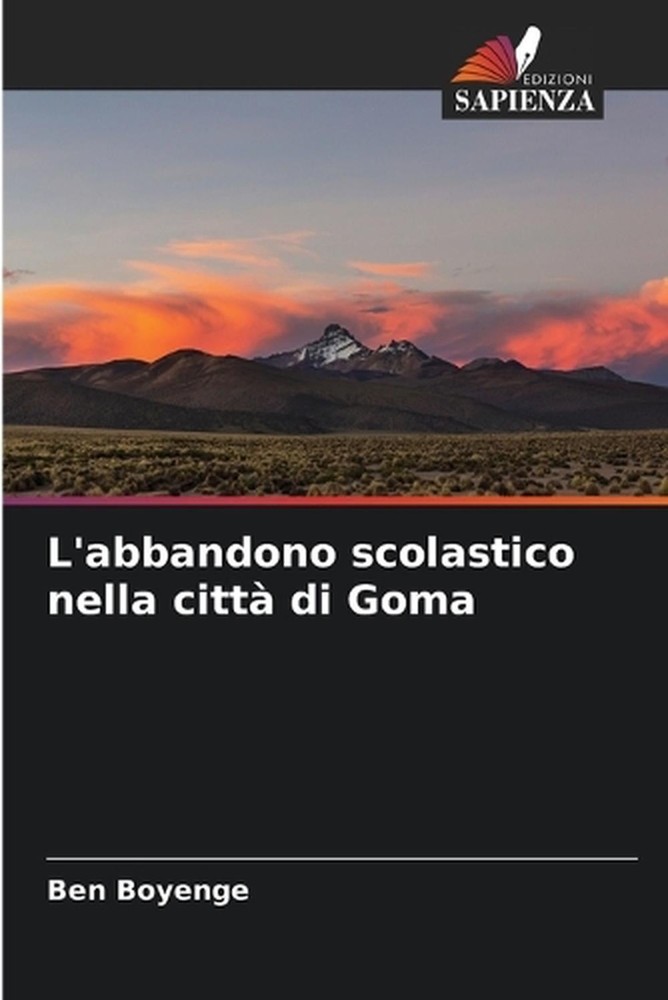 L'abbandono scolastico nella citt di Goma by Ben Boyenge (Italian) Paperback Boo