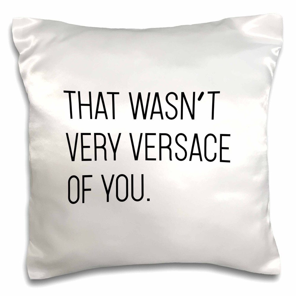 3dRose Versace-Inspired 16x16 Inch Pillow Case with Sassy Quote  