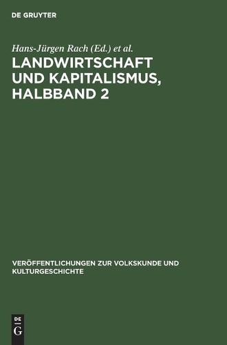 Landwirtschaft Und Kapitalismus, Halbband 2 (Hardback)