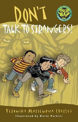 Don't Talk to Strangers! by Charles, Veronika Martenovaby Charles, Veronika Martenova | PB | VeryGood