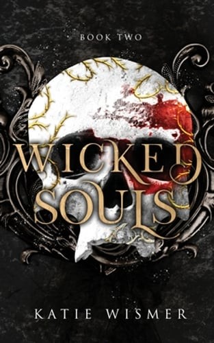 Wicked Souls by Katie Wismer: Used