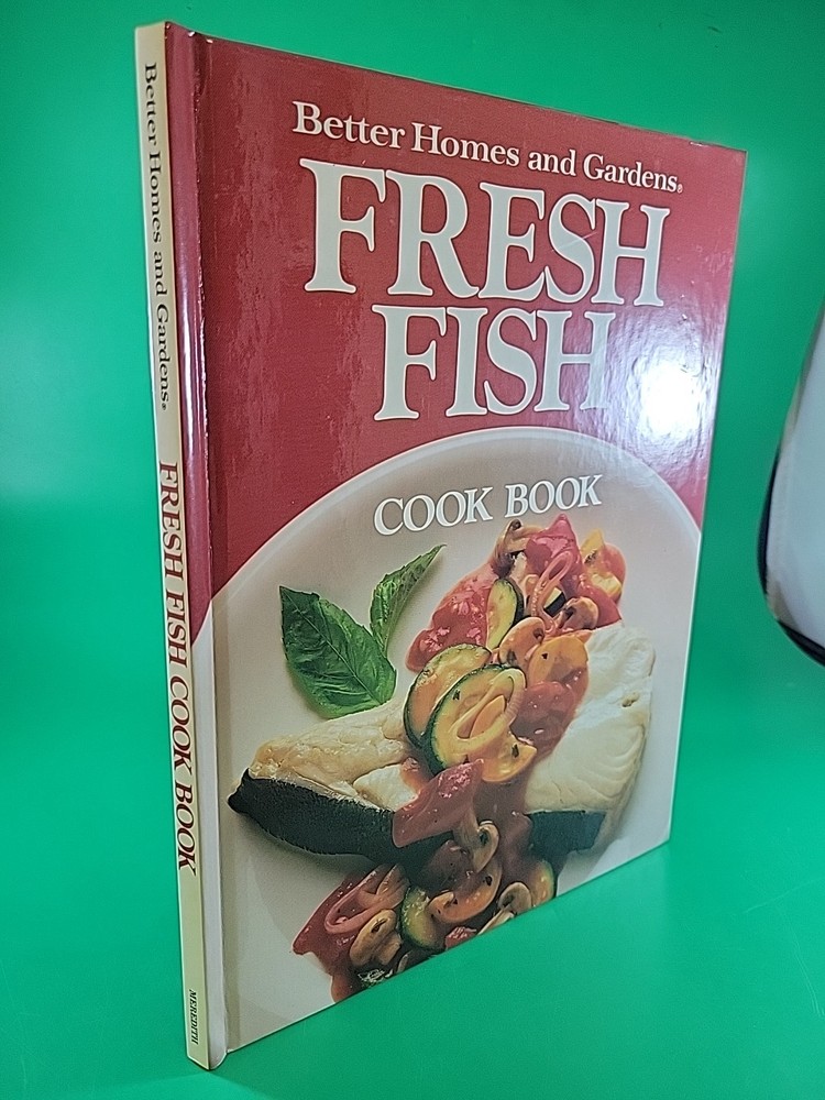 Fresh Fish by Better Homes and Gardens Editors HC