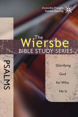 Psalms: Glorifying God for Who He Is by Dr. Wiersbe, Warren W: Used