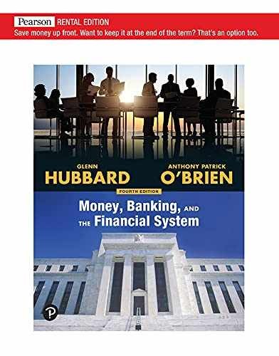 Money, Banking, and the Financial - Paperback, by R. Glenn Hubbard; - Very Good