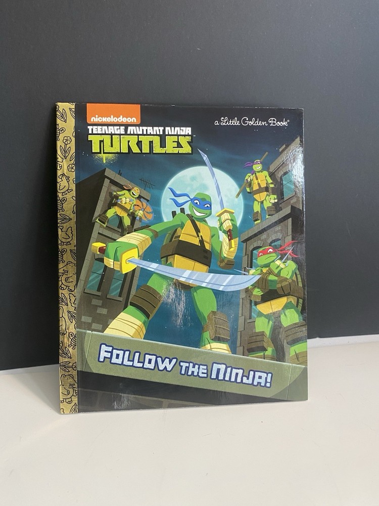 Follow the Ninja! (Teenage Mutant Ninja Turtles) (Little Golden Book)