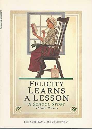 Felicity Learns a Lesson: A School - Paperback, by Valerie Tripp - Very Good j