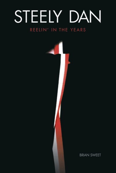 Steely Dan : Reelin' in the Years, Paperback by Sweet, Brian, Brand New, Free...