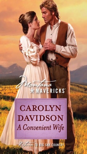 A Convenient Wife (Montana Mavericks, 46) by Davidson, Carolyn, Good Book
