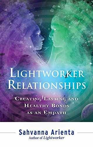 Lightworker Relationships: Creating - Paperback, by Arienta Sahvanna - Very Good
