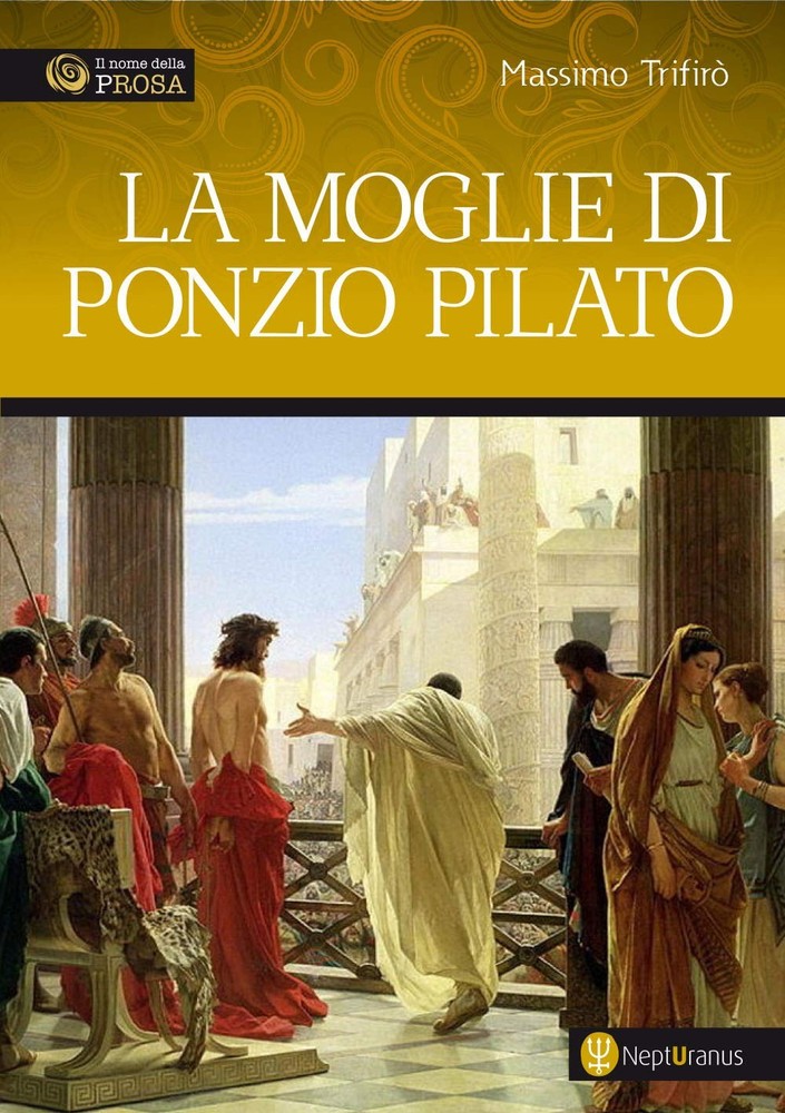 Massimo Trifirò La moglie di Ponzio Pilato (Paperback)Another great item from Rarewaves USA | Free delivery!