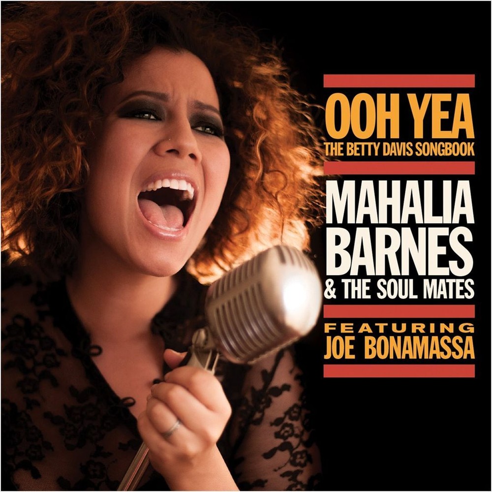 MAHALIA BARNES/MAHALIA BARNES & THE SOUL MATES - OOH YEA! THE BETTY DAVIS SONGBO