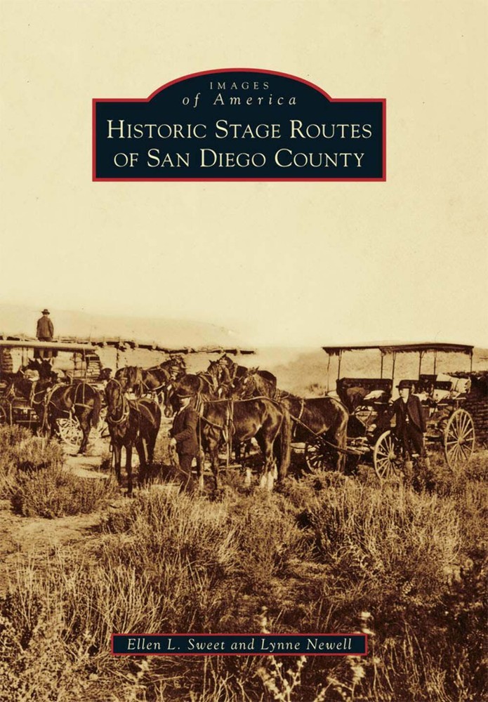 NEW Arcadia Publishing Historic Stage Routes of San Diego County, CA 97807385746