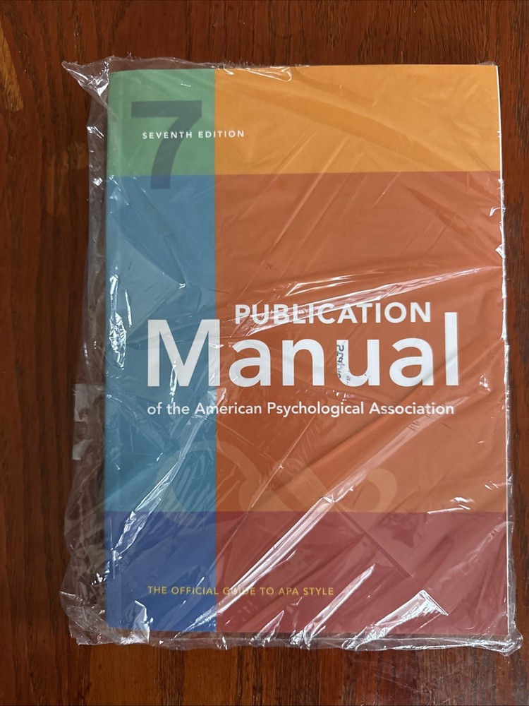 Publication Manual (OFFICIAL) 7th Edition of the American Psychological...