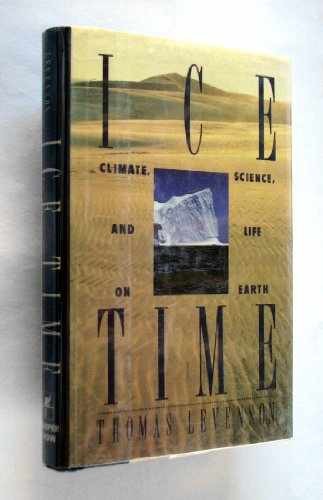 Ice Time: Climate, Science, and - Hardcover, by Levenson Thomas - Acceptable