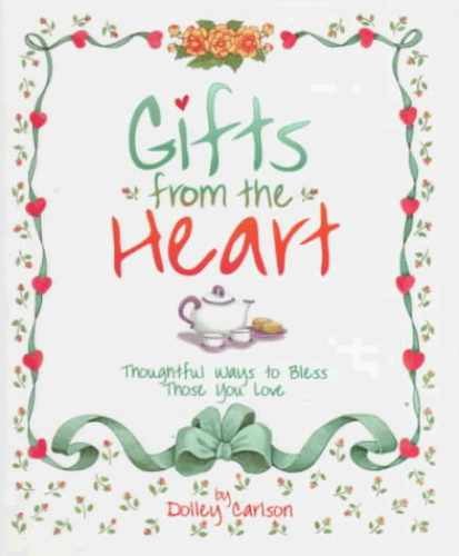 Gifts from the Heart - Hardcover, by Carlson Dolley - Acceptable j