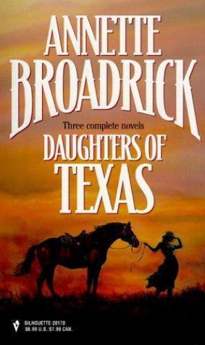 Daughters Of Texas (By Request 3'S) by Annette Broadrick, Good Book