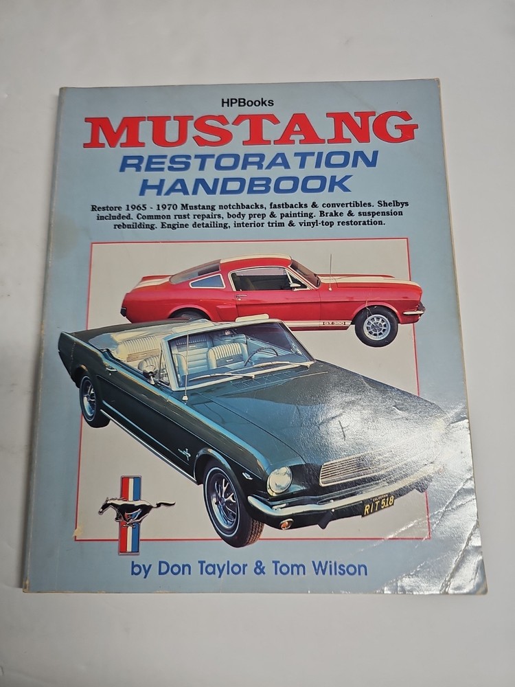HP Books Mustang Restoration Handbook By Don Taylor & Tom Wilson 1965-1970