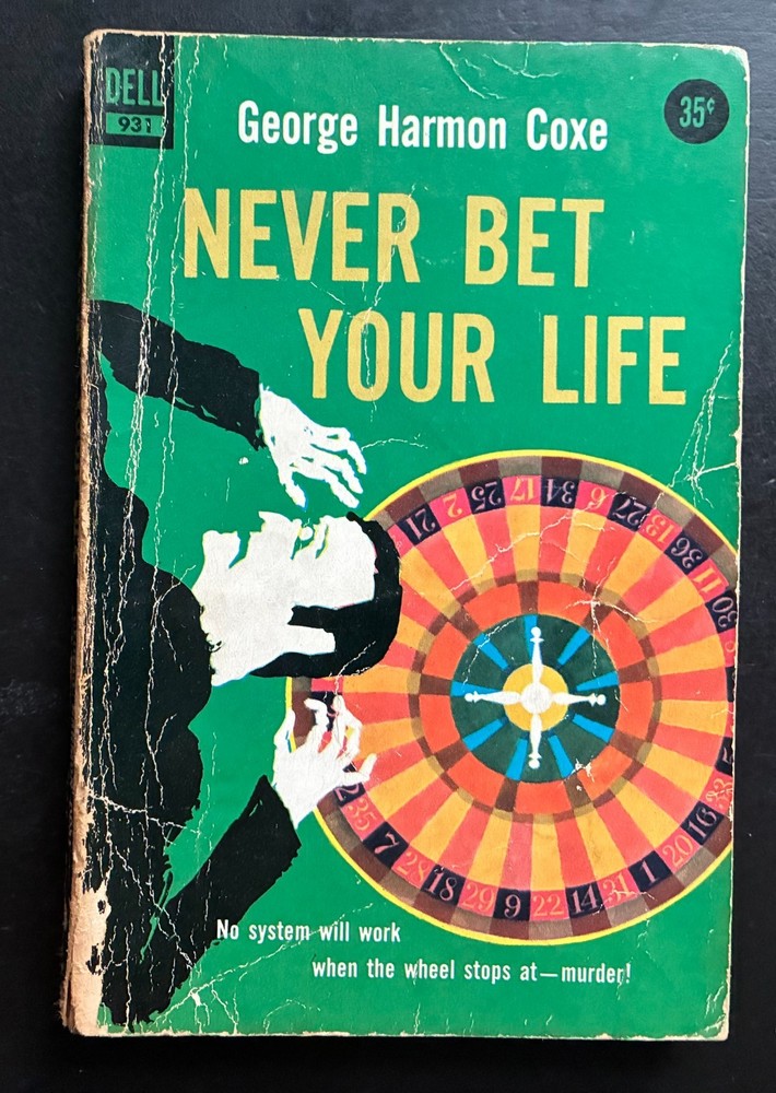 Never Bet Your Life by George Harmon Coxe (1952) Dell 931 paperback mystery 1957