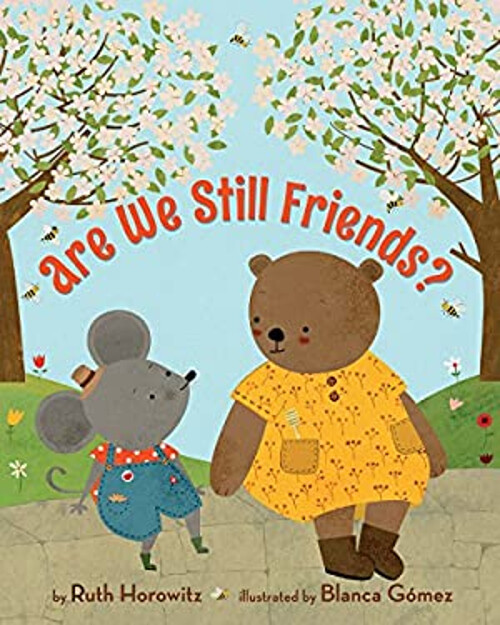 Are We Still Friends? Picture Book Ruth Horowitz