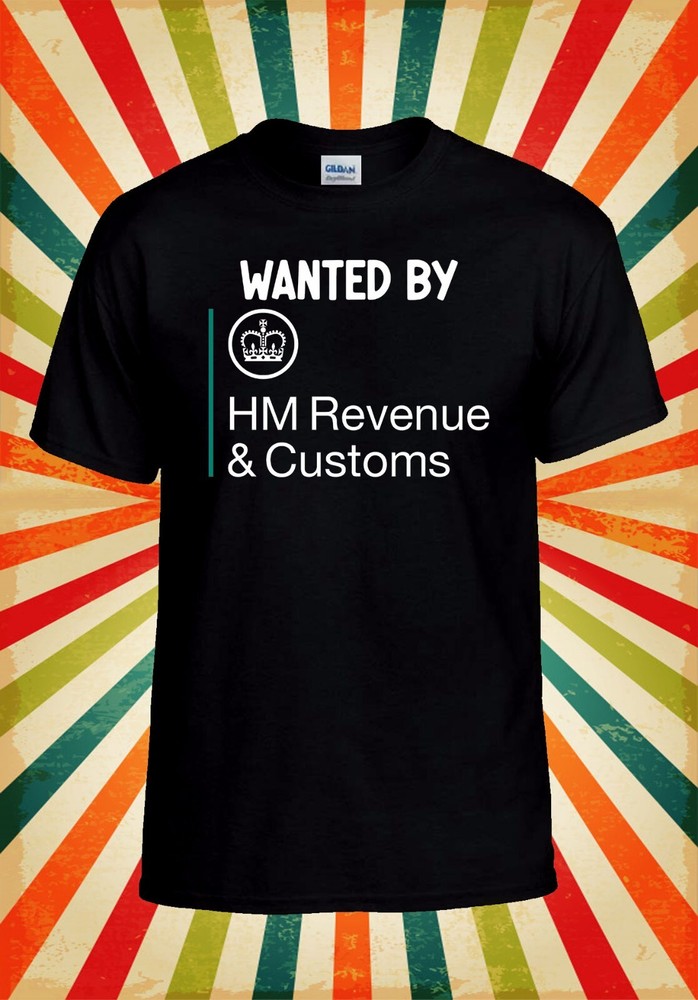 Wanted by HMRC Funny T shirt Cool Men Women Unisex Baseball T Shirt Top
