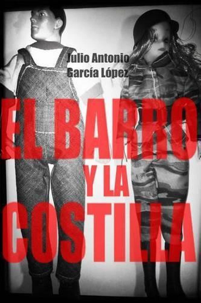El barro y la costilla by Julio Antonio Garcia Lopez (Spanish) Paperback Book