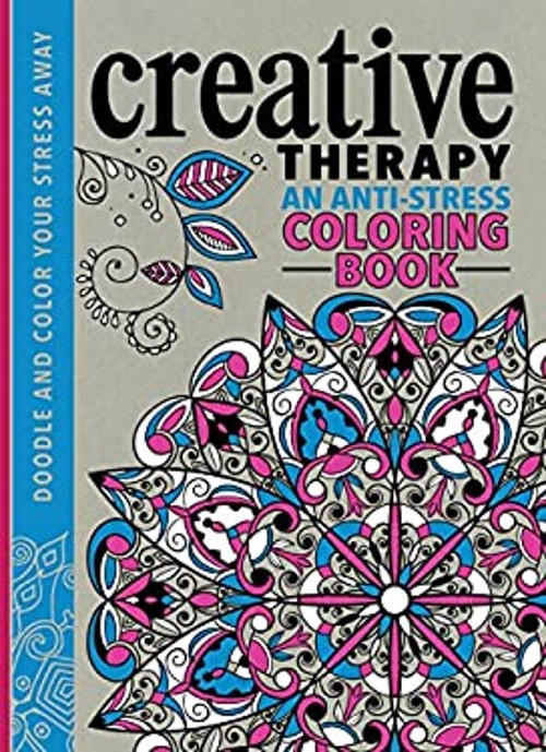 Creative Therapy : An Anti-Stress Coloring Book HardcoverFree US Delivery | ISBN:076245881X