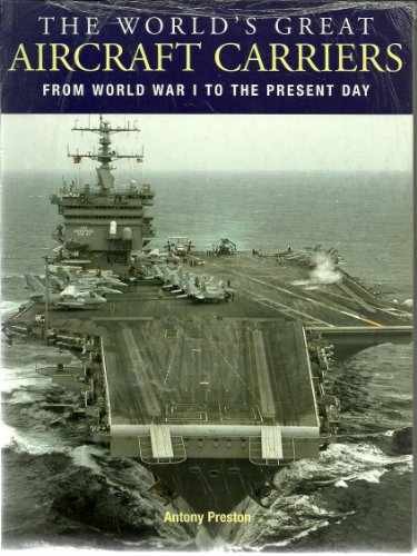 The World's Great Aircraft Carriers: - Paperback, by Preston Antony - Acceptable